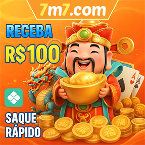 7m7.com Ganhe R$ 100,00 Gratis